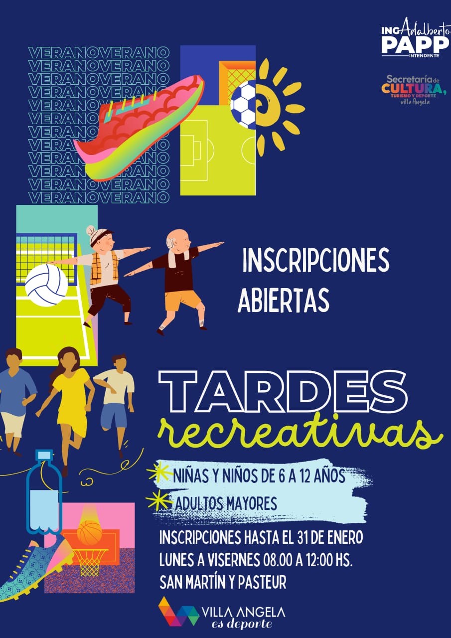 Villa Ángela: HASTA EL 31 DE ENERO SE ENCUENTRA ABIERTA LA INSCRIPCIÓN GRATUITA A LAS TARDES RECREATIVAS DEL MUNICIPIO