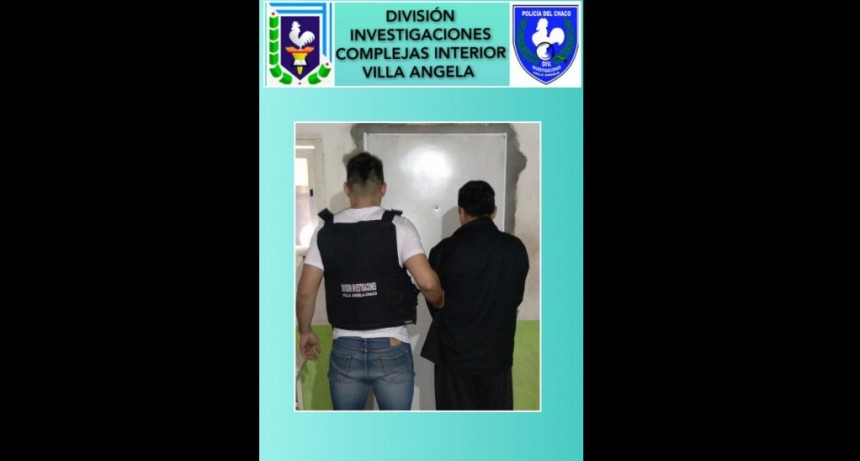 Villa &Aacute;ngela: LA DIVISI&Oacute;N DE INVESTIGACIONES LOGRA LA CAPTURA DE UNA PERSONA CON PEDIDO DE CAPTURA POR ABUSO SEXUAL AGRAVADO