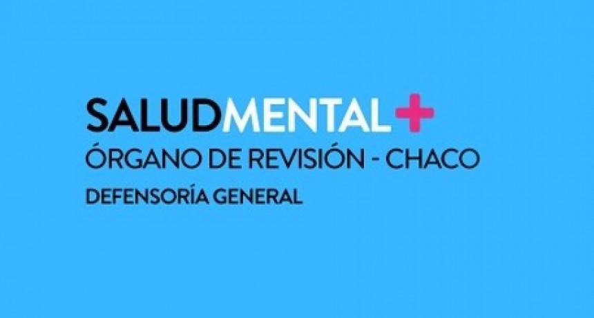 Entre el 6 y 28 de febrero: ABREN PER&Iacute;ODO DE PROPUESTAS PARA INTEGRAR EL PLENARIO DEL &Oacute;RGANO DE REVISI&Oacute;N DE SALUD MENTAL