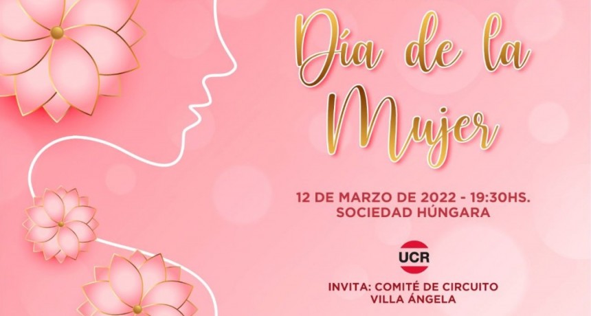 Villa &Aacute;ngela: LA UCR INVITA AL ACTO EN CONMEMORACI&Oacute;N AL D&Iacute;A DE LA MUJER PARA ESTE S&Aacute;BADO 12