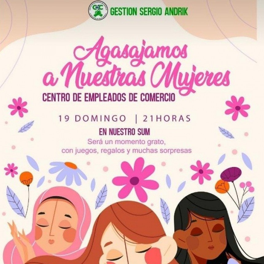 VILLA &Aacute;NGELA: EN EL MES DE LA MUJER | Con una Cena el Centro de Empleados de Comercio Agasajar&aacute; a Todas sus Afiliadas 