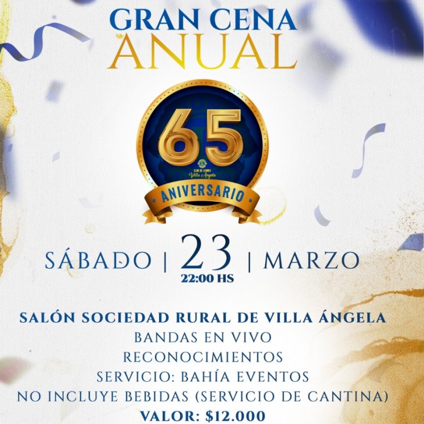 Villa &Aacute;ngela: S&Aacute;BADO 23 DE MARZO | Gran Cena Anual del 65&ordm; Aniversario del Club de Leones 