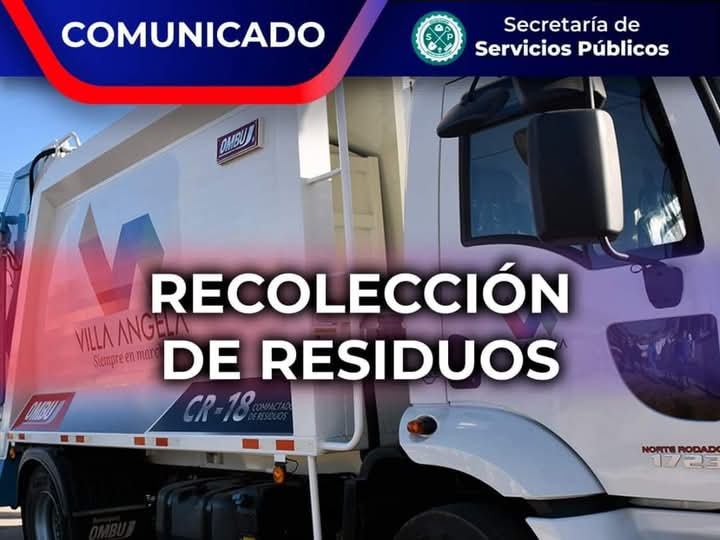 VILLA &Aacute;NGELA: EL MUNICIPIO INFORMA ACERCA DEL RECORRIDO DEL RECOLECTOR DE RESIDUOS 