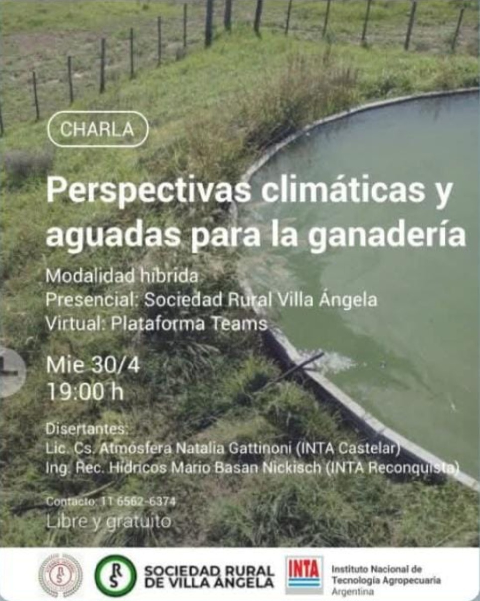 VILLA &Aacute;NGELA: EL INTA BRINDA CHARLA SOBRE PERSPECTIVAS CLIM&Aacute;TICAS Y AGUADAS PARA LA GANADER&Iacute;A