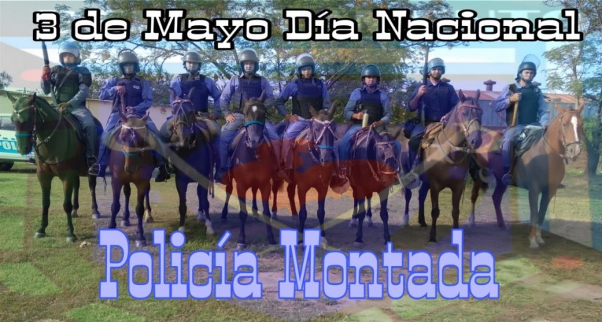 SALUDAMOS AL CUERPO DE POL&Iacute;CIA MONTADA EN SUS 129&deg; ANIVERSARIO DE SU CREACI&Oacute;N