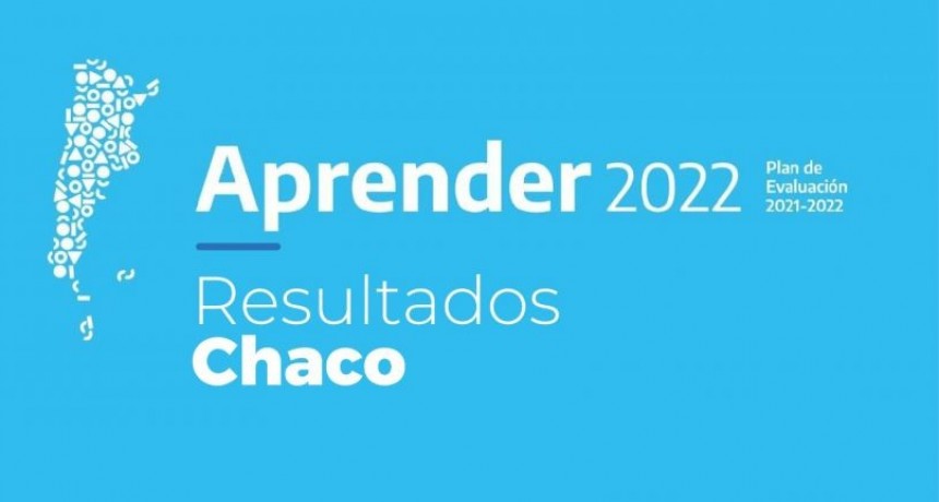 Aprender 2022: LAS PRUEBAS REFLEJAN MEJORAS EN EL RENDIMIENTO DE ESTUDIANTES CHAQUE&Ntilde;OS