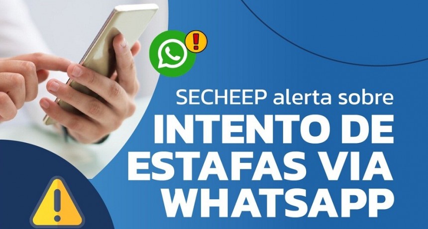 Villa &Aacute;ngela: SECHEEP ALERTA SOBRE NUEVOS INTENTOS DE ESTAFAS V&Iacute;A WHATSAPP