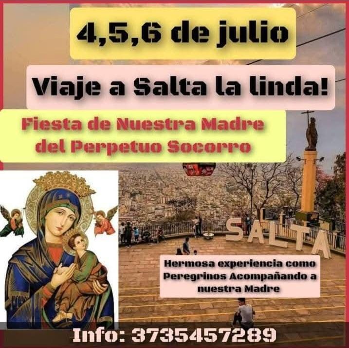 VIAJE A LA FIESTA DE "NUESTRA MADRE DEL PERPETUO  SOCORRO" EN SALTA 