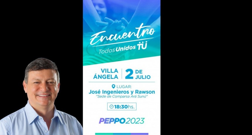 DOMINGO PEPPO INVITA A UNA REUNI&Oacute;N PARA ESTE S&Aacute;BADO | "lo que quiero es tener encuentro con la gente del Pueblo, que tanto he trabajado con ellos y pudimos transformar Villa &Aacute;ngela"
