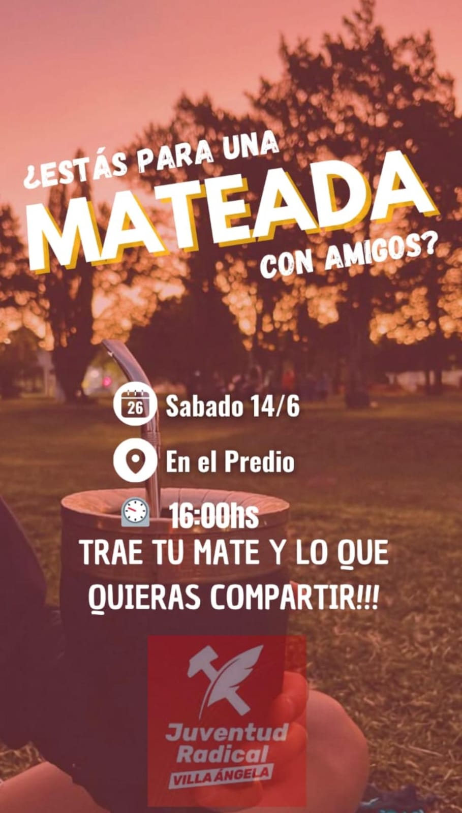 VILLA &Aacute;NGELA: LA JUVENTUD RADICAL INVITA A PARTICIPAR DE UNA MATEADA CON AMIGOS