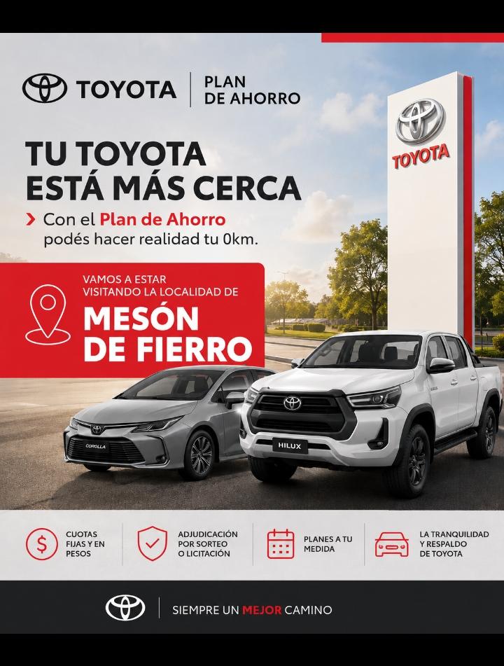 TOYOTA PLAN LLEG&Oacute; A MES&Oacute;N DE FIERRO CON ASESORAMIENTO Y NOVEDADES PARA SUS CLIENTES