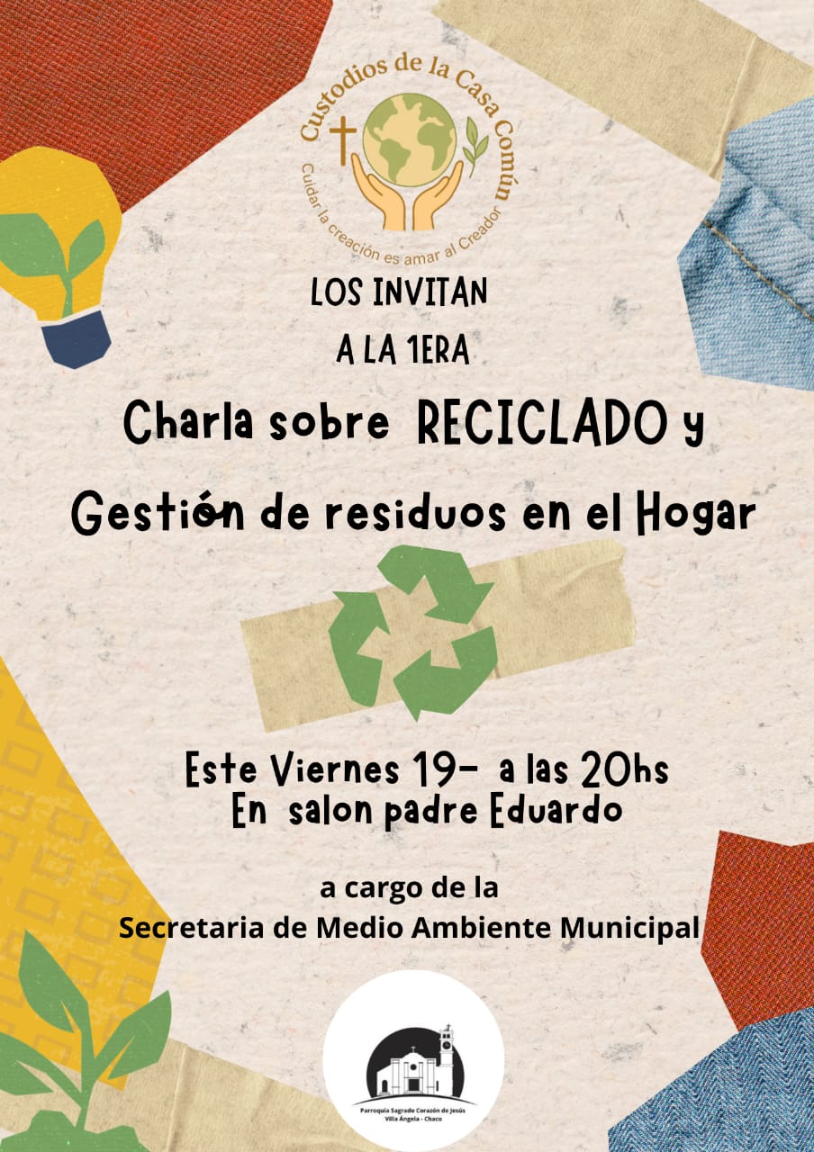 LA PASTORAL AMBIENTAL INVITA A UNA CHARLA SOBRE RECICLADO Y GESTI&Oacute;N DE RESIDUOS EN EL HOGAR