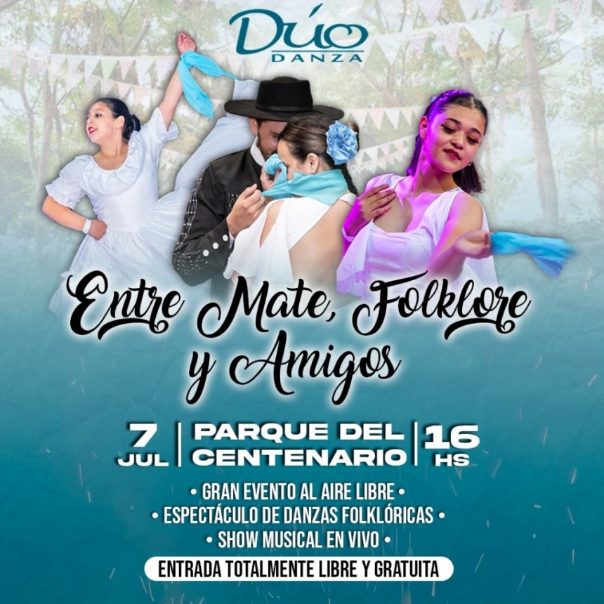Villa &Aacute;ngela: ENTR MATE, FOLKLORE Y AMIGOS | Este 7 de julio Ven&iacute;a a disfrutar con D&uacute;o Danza de su gran evento al aire libre