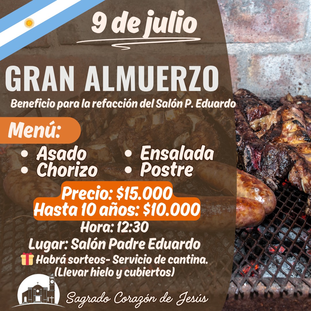 VILLA ÁNGELA: GRAN ALMUERZO EL 9 DE JULIO EN EL SALÓN PADRE EDUARDO DE LA PARROQUIA SAGRADO CORAZÓN DE JESÚS 