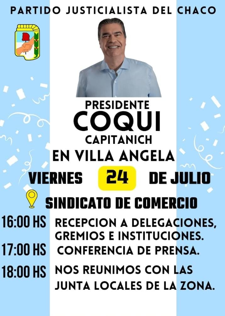 CAPITANICH LLEGA A VILLA &Aacute;NGELA PARA ENCABEZAR UNA REUNI&Oacute;N POL&Iacute;TICA DEL PJ CHAQUE&Ntilde;O
