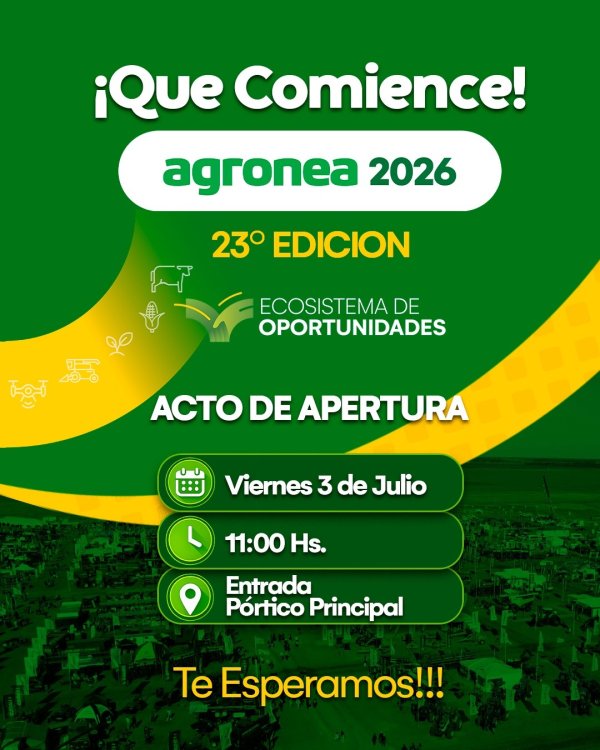 AGRONEA 2026 SER&Aacute; LA EDICI&Oacute;N M&Aacute;S GRANDE DE SU HISTORIA Y ESPERA MILES DE VISITANTES