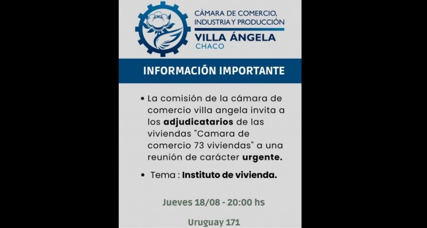 Villa &Aacute;ngela: LA C&Aacute;MARA DE COMERCIO INVITA DE MANERA URGENTE A LOS VECINOS DEL B&deg; C&Aacute;MARA DE COMERCIO A UNA REUNI&Oacute;N PARA ESTE JUEVES.