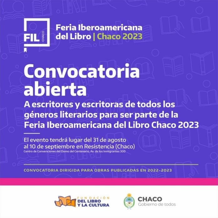 Feria del Libro Chaco 2023: CONVOCAN A ESCRITORES A PRESENTAR SUS LIBROS 	