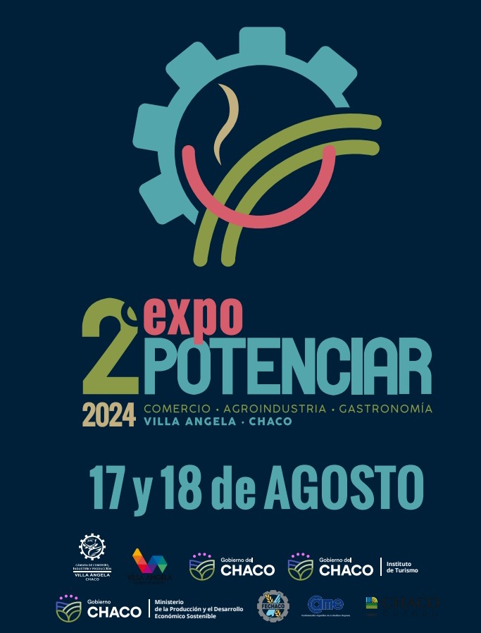 SEGUNDA EXPO POTENCIAR EL 17 Y 18 DE AGOSTO EN VILLA ÁNGELA