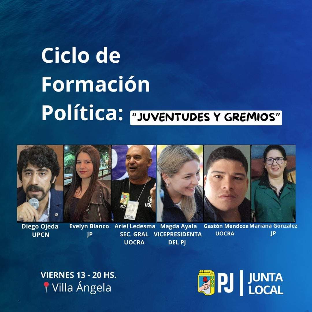 Villa  Ángela: JUNTA LOCAL DEL PARTIDO JUSTICIALISTA ORGANIZA UN CICLO DE FORMACIÓN POLÍTICA: 