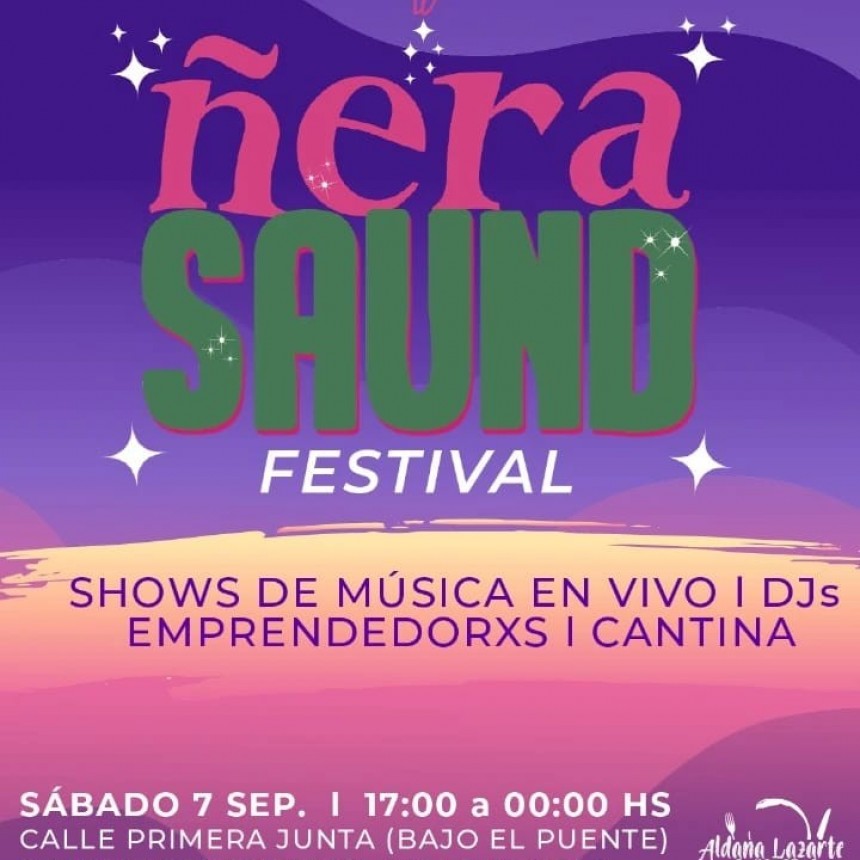 EVENTO CON PERSPECTIVA DE G&Eacute;NERO "&Ntilde;ERA SAUND FESTIVAL" EN VILLA &Aacute;NGELA 