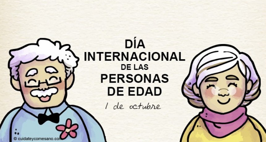 DIA INTERNACIONAL DE LAS PERSONAS DE EDAD.