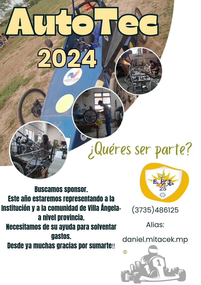 Villa Ángela: E.E.T Nº25  | Alumnos y docentes continúan buscando sponsor para solventar gastos de su participación en la carrera de AUTO TEC 2024