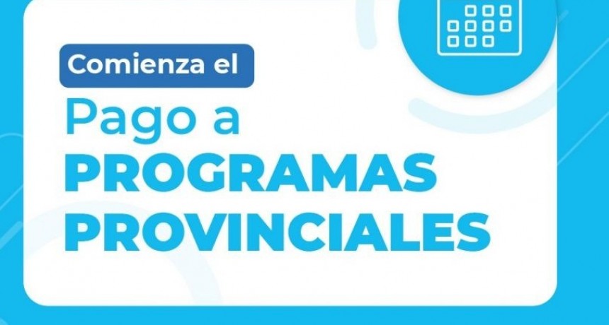 CON GUARDIAS Y RESIDENTES, COMIENZA EL PAGO A PROGRAMAS PROVINCIALES
