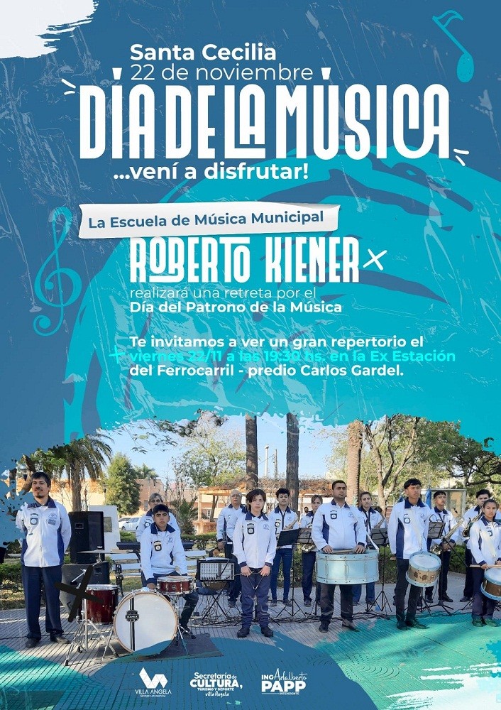 Villa Ángela: LA ESCUELA MUNICIPAL DE MÚSICA “ROBERTO KIENNER” INVITA A CELEBRAR EL DÍA DE SANTA CECILIA