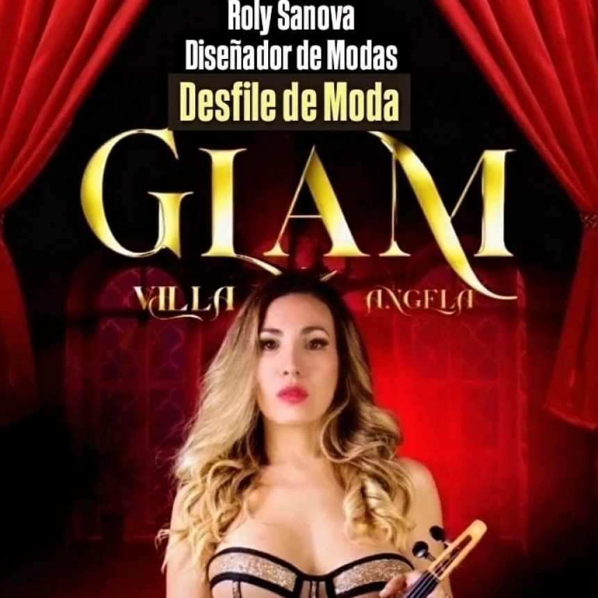 Villa &Aacute;ngela: GRAN DESFILE DE MODAS "GLAM" DEL DISE&Ntilde;ADOR ROLY SANOVA EN LA CASA DEL BICENTENARIO